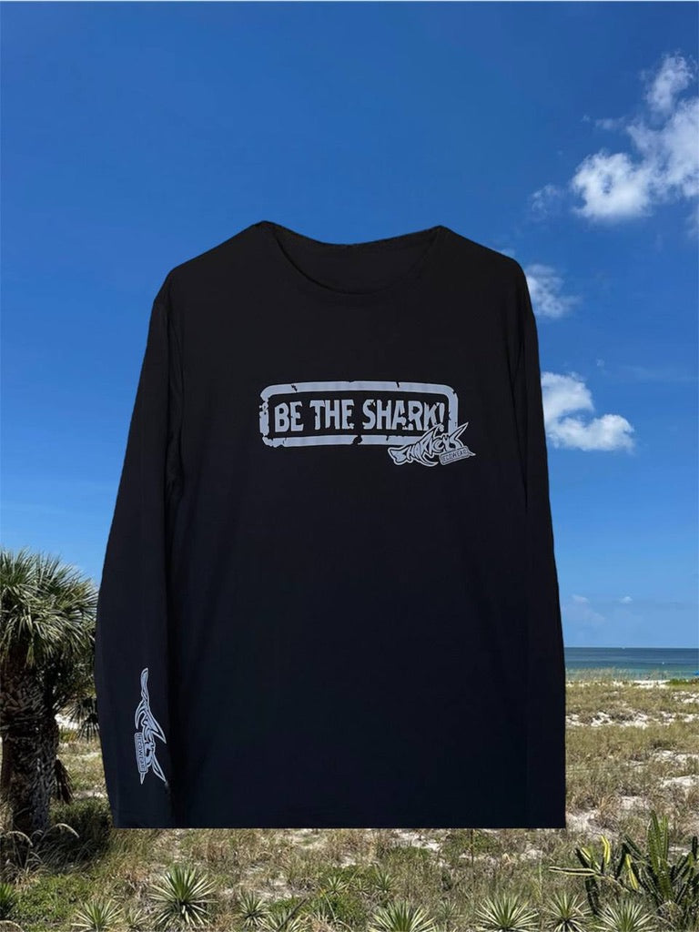 SHARKEY'S SPF 50 LONG SLEEVE"BE THE SHARK" SHIRT