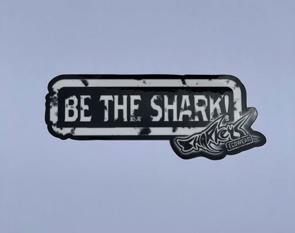 SHARKEY'S 6" BE THE SHARK STICKER